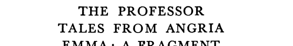 The Professor ; Tales from Angria ; Emma cover