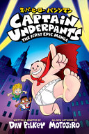 Captain Underpants: The First Epic Manga cover