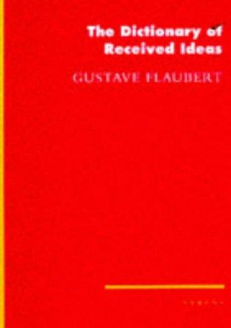 Le Dictionnaire Des Idées Reçues cover