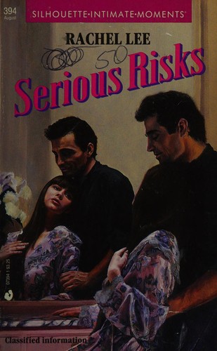 Serious Risks (Silhouette Intimate Moments, No 394) (Intimate Moments, No 394) cover
