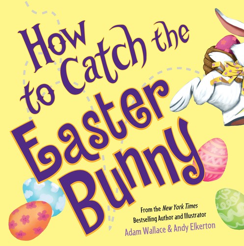 How to catch the Easter Bunny cover