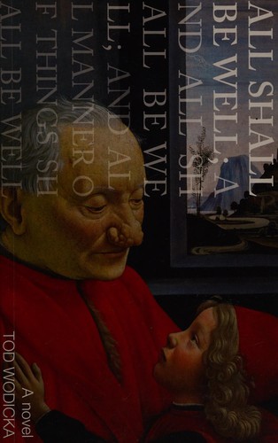 All shall be well; and all shall be well; and all manner of things shall be well cover