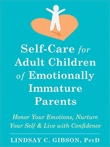 Self-Care for Adult Children of Emotionally Immature Parents cover
