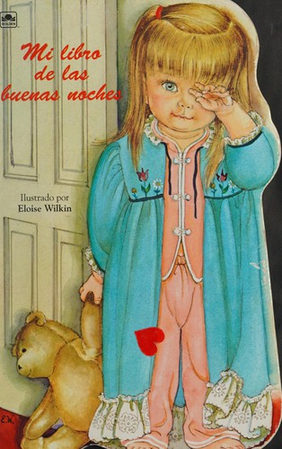 Mi Libro De Las Buenas My Good Night Book illustrated by Eloise Wilken cover