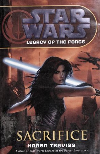 Star Wars - Legacy of the Force - Sacrifice cover