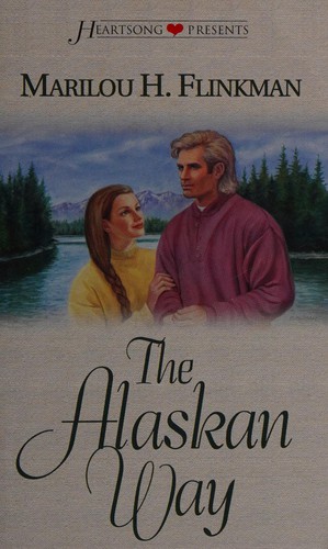 The Alaskan Way (Heartsong Presents #258) cover