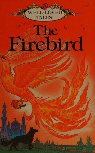 The Firebird (Well-Loved Tales) cover