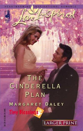 The Cinderella Plan (Tiny Blessings Series #4) (Larger Print Love Inspired #322) cover