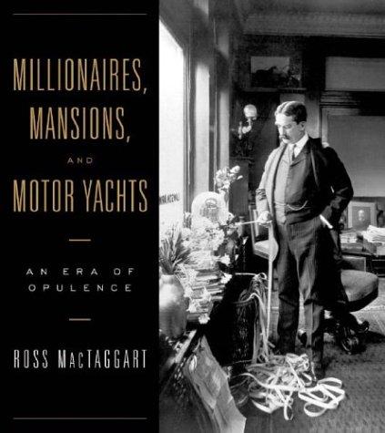 Millionaires, Mansions, and Motor Yachts cover