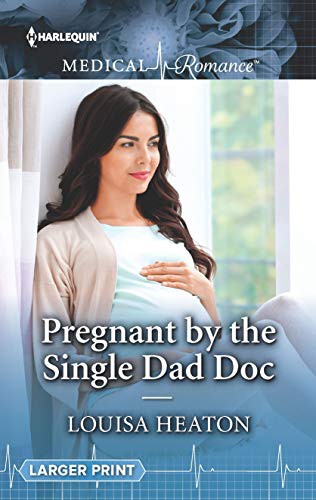 Pregnant by the Single Dad Doc cover