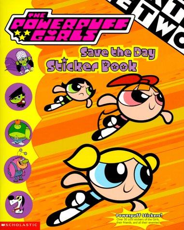 The Powerpuff Girls save the day sticker book cover