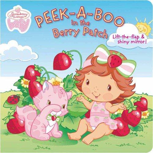 Peek-a-Boo in the Berry Patch (Strawberry Shortcake Baby) cover