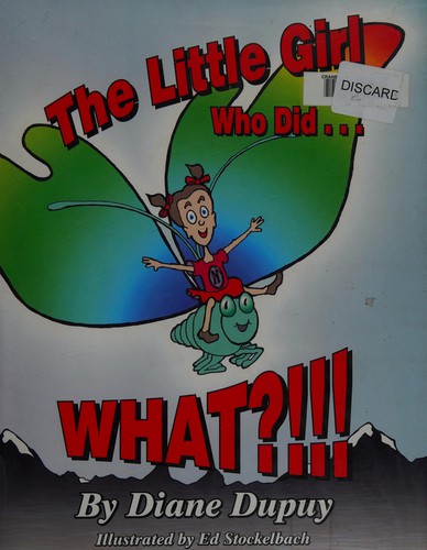 The Little Girl Who Did...What?!!! cover