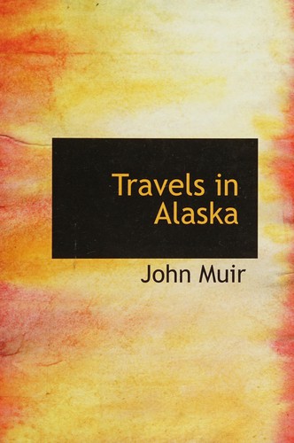 Travels in Alaska cover