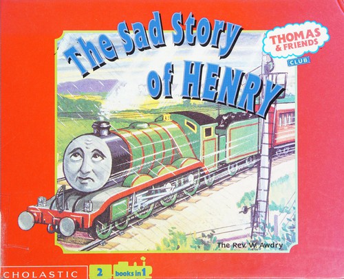 The sad story of Henry (Thomas & Friends Club) cover