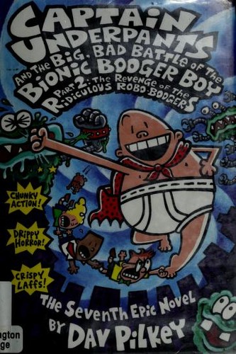 Captain Underpants and the Big, Bad Battle of the Bionic Booger Boy, part 2 cover