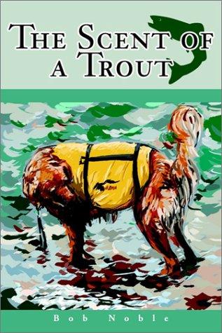 The Scent of a Trout cover