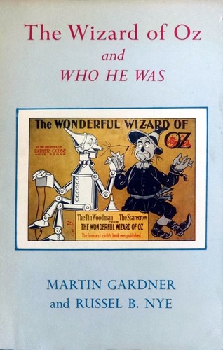 The Wizard of Oz and Who He Was cover