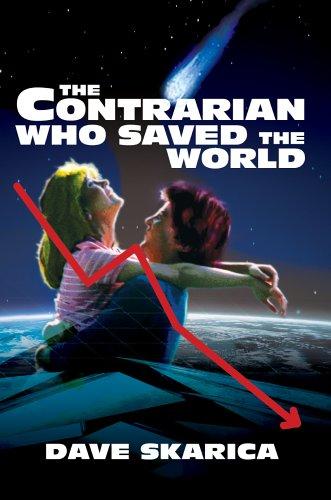 The Contrarian Who Saved the World cover