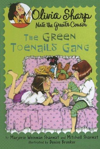 The Green Toenails Gang (Olivia Sharp; Nate the Great's Cousin) cover