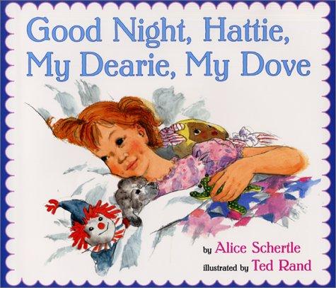 Goodnight, Hattie, my dearie, my dove cover