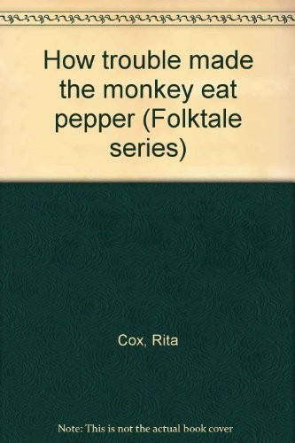 How trouble made the monkey eat pepper cover