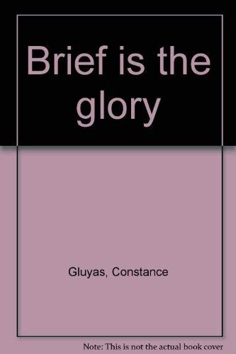 Brief is the glory cover