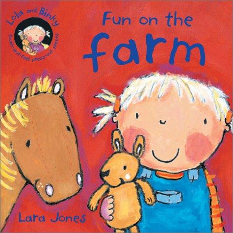 Fun on the Farm (Lola and Binky Books) cover