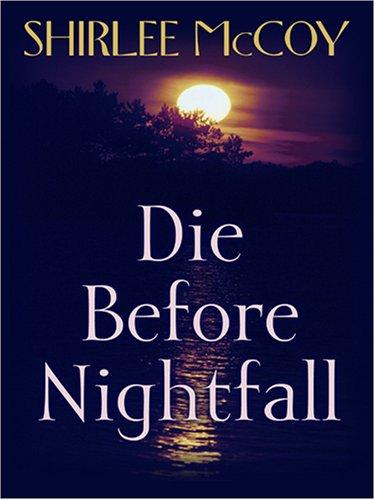 Die Before Nightfall (The Lakeview Series #2) cover