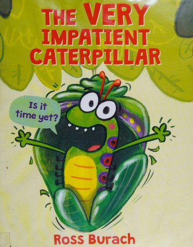 The Very Impatient Caterpillar cover