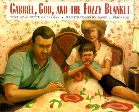 Gabriel, God, and the fuzzy blanket cover