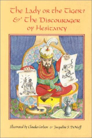 The lady or the tiger? ; &, The Discourager of Hesitancy cover