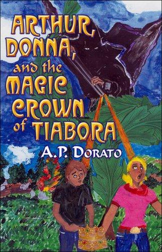 Arthur, Donna, and the Magic Crown of Tiabora cover