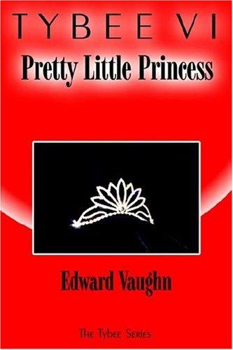 Tybee VI: Pretty Little Princess cover