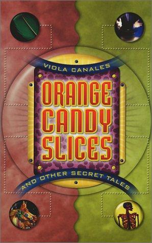 Orange candy slices and other secret tales cover