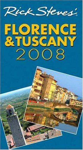 Rick Steves' Florence and Tuscany 2008 (Rick Steves) cover