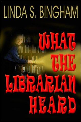 What the librarian heard cover