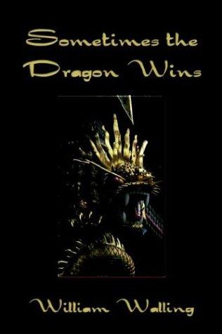 Sometimes the Dragon Wins cover