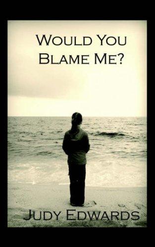 Would You Blame Me cover