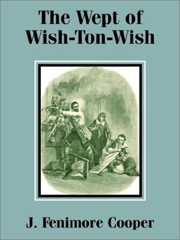 The Wept of Wish-Ton-Wish: A Tale cover