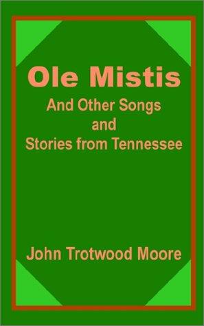 Ole Mistis and Other Songs and Stories from Tennessee cover