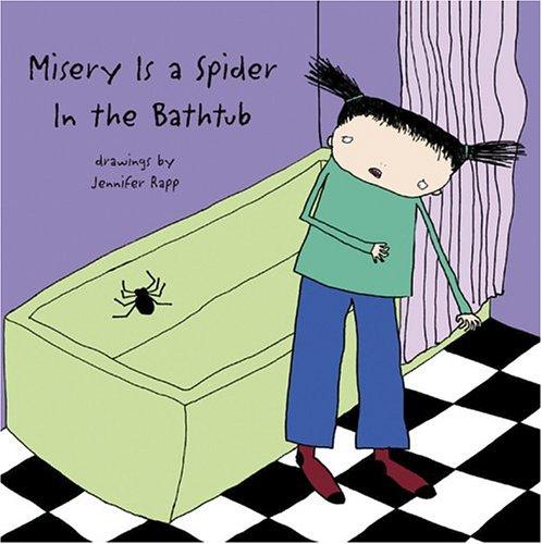 Misery is a spider in the bathtub cover