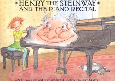 Henry the Steinway and the Piano Recital cover