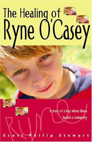 The healing of Ryne O'Casey cover