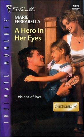 A Hero in Her Eyes (Childfinders, Inc.) cover