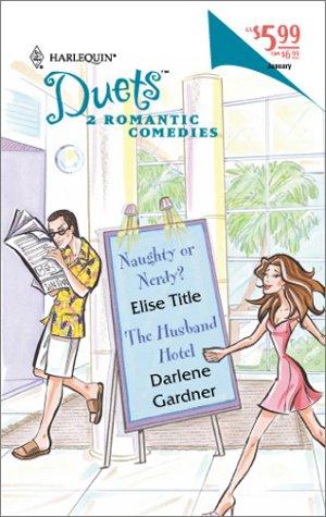 Duets 2-In-1 (68) (Naughty Or Nerdy?/The Husband Hotel) (Duets, 68) cover