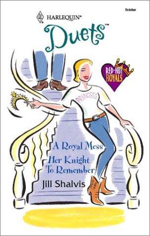 A Royal Mess / Her Knight to Remember (Harlequin Duets: Red-Hot Royals) cover