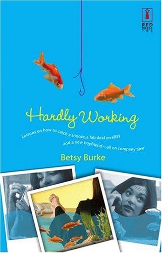 Hardly Working (Red Dress Ink Novels) cover