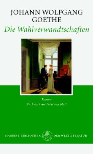 Die Wahlverwandtschaften. Ein Roman cover