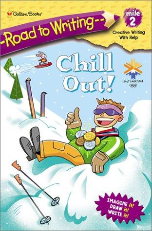 Chill Out! (Road to Writing) cover